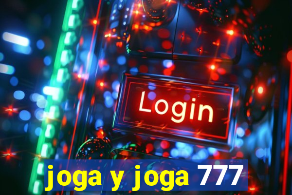 joga y joga 777